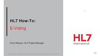 How to Create and Conduct an HL7 e-Vote