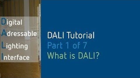 DALI lighting control tutorial 1 7 What is DALI