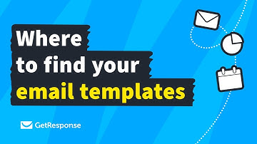 Where to find your email templates