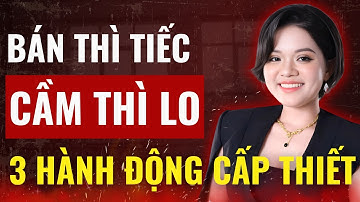 CHÚ Ý: Bán thì tiếc, mua thì lo! 3 hành động quan trọng NĐT phải làm ngay! Tránh mắc sai lầm này
