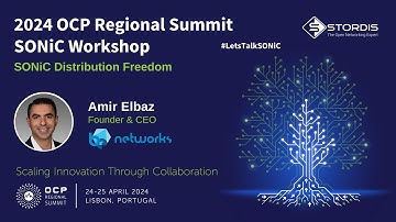 SONiC Workshop Reveals: The Power of SONiC Distribution Freedom | Amir Elbaz