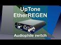 UpTone Audio EtherREGEN audiophile switch