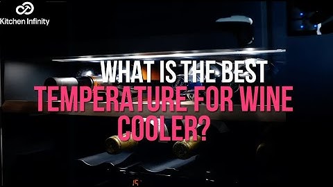 The Best Temperature for Wine Coolers