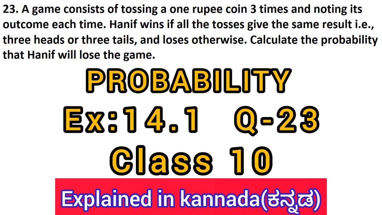 a game consists of tossing a one rupee coin 3 times and nothing its ...