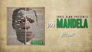 Idris Elba - Home (feat. Maverick Sabre)