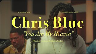 Chris Blue - You Are My Heaven (Official Video)