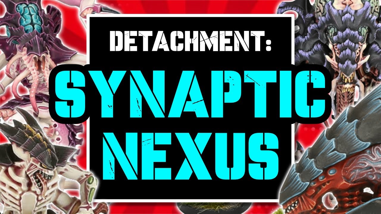 Synaptic Nexus - Codex Tyranids Detachment Review - Warhammer 40K 10th  Edition 