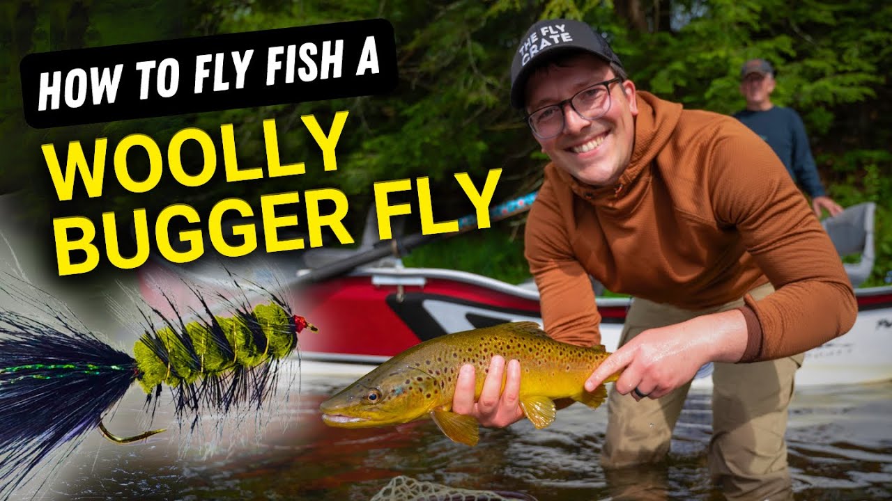 How to Fly Fish with a Woolly Bugger - Guide Recommended