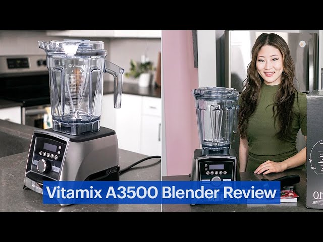 Vitamix A3500 Blender, Kitchen Review