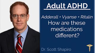 Adult ADD + ADHD   Adderall + Vyvanse + Ritalin  How Are the Medications Different?