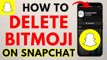 How to Delete Bitmoji on Snapchat