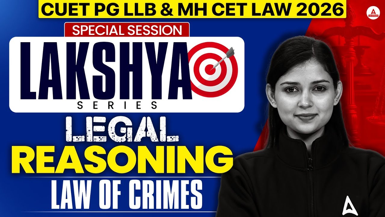 Legal Reasoning Laws of crime Class | CUET PG LLB & MHCET Law 2026 ...