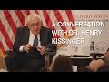 A Conversation with Dr. Henry Kissinger