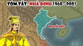 Tóm tắt: Nhà Đinh (968 - 980) | Đinh Tiên Hoàng dẹp loạn 12 sứ quân | Tóm tắt lịch sử Việt Nam