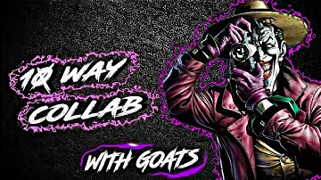 10 way goated collab 🐐🐐