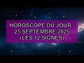 ✨ Horoscope 25 septembre 2025 - Révélations Choquantes !