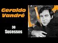 GeraldoVandré - 30 Sucessos