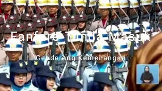 Fanfare Pasukan Masuk Lapangan Upacara \u0026 Genderang Kemenangan [Reupload]