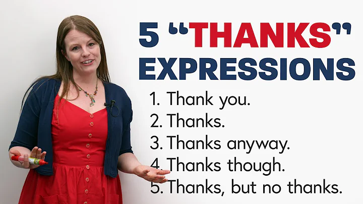 “THANKS”: 5 Common Expressions (that don’t all mean the same thing!) - DayDayNews