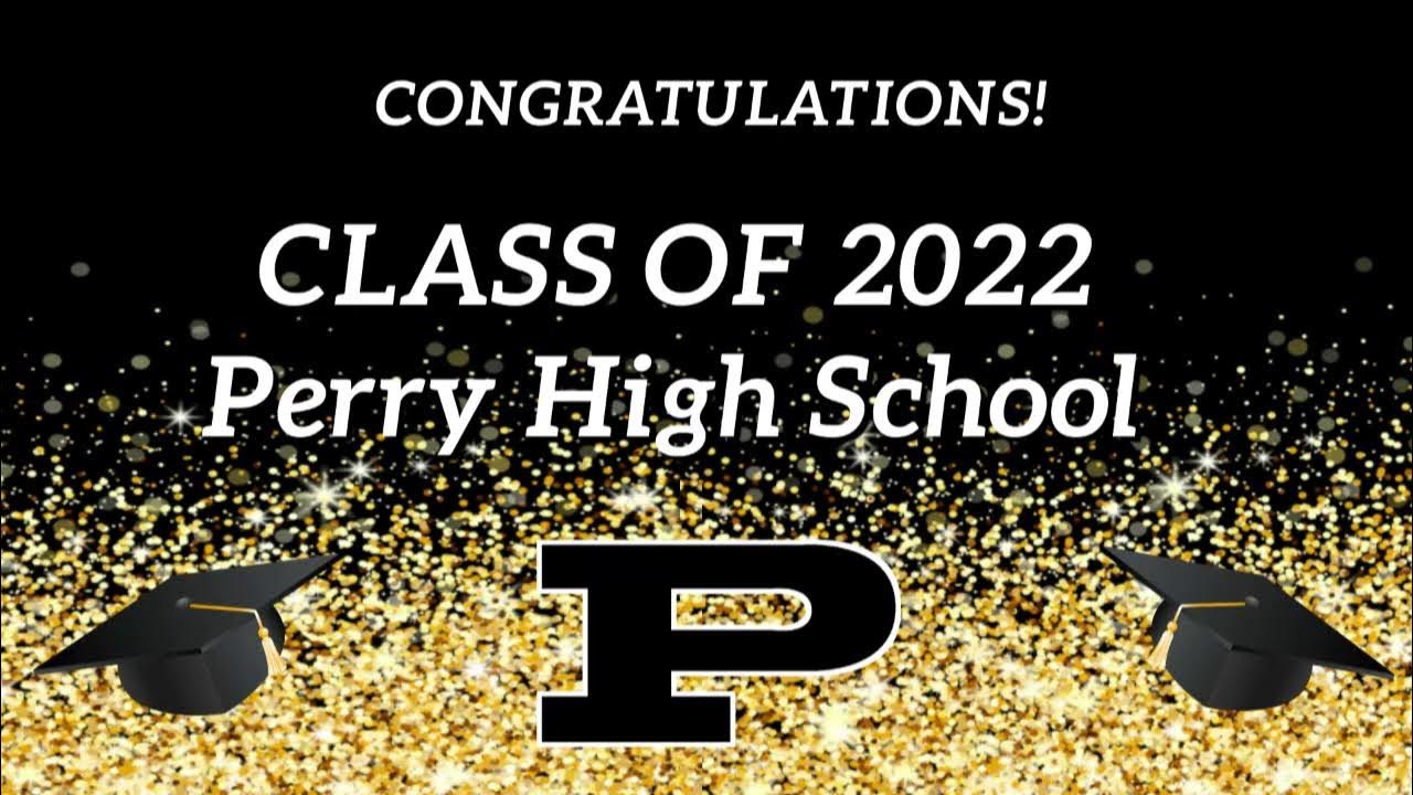 Perry High School Graduation YouTube