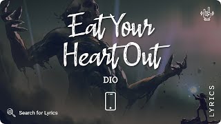 Dio - Eat Your Heart Out (Lyric for Mobile)