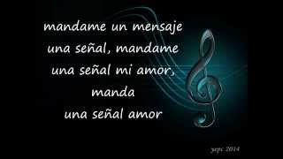 MANA-Manda Una Señal-Amar Es Combatir-LETRA