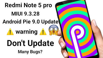 Redmi Note 5 pro Android 9.0 pie Update in miui 9.3.28 Update | review | Link