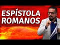 EPÍSTOLA AOS ROMANOS - AULA 1 - Estudo Bíblico - Estudo Teológico - Palavra de Deus