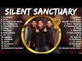 Silent Sanctuary Greatest Hits ~ Silent Sanctuary 2023 ~ Silent Sanctuary Top Songs 2023