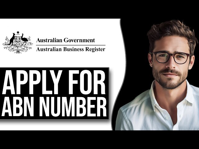 How To Apply For Australian Business Number | Get ABN (2024) class=
