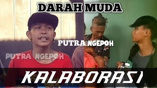 DARAH MUDA!! Kalaborasi Arul dan Egi (MANTUL)