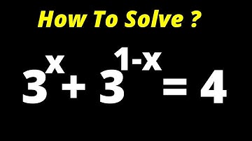 A Beautiful Exponential Problem 3^x+3^1-x=4 | Math Olympiad Preparation.