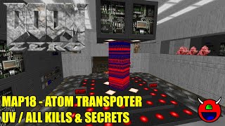 Doom 2: Doom Zero - MAP18 Atom Transporter - All Secrets