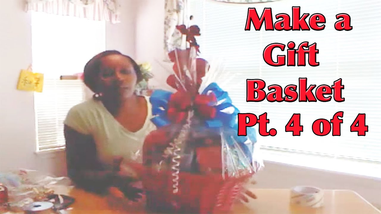 How to Make a Gift Basket Part 4 Giftbaskeappeal YouTube