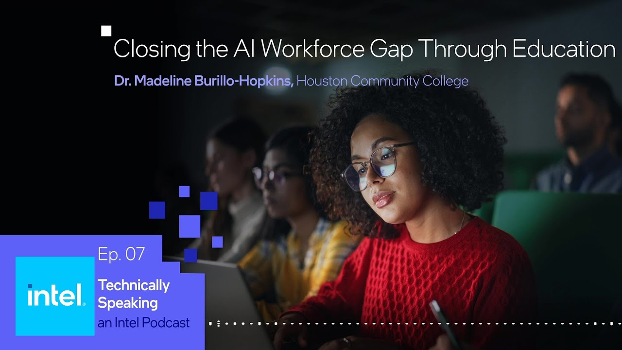 Preparing the AI Workforce of the Future | Technically Speaking (S2 E7) | Intel