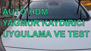 Auto Hdm Dry Gl Yağmur Kaydırıcı Uygulama Ve Test