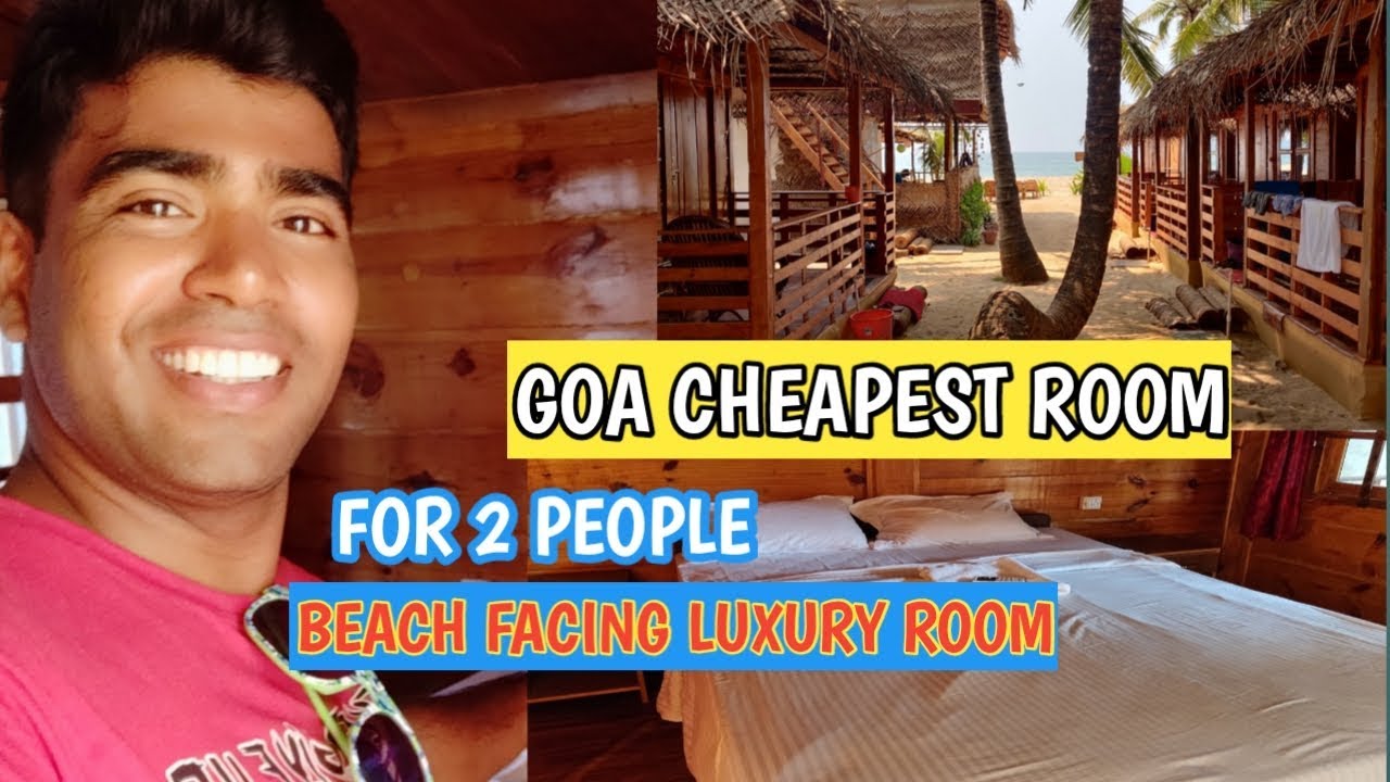 SOUTH GOA AGONDA SEA FACING LUXURY ROOM GOA best BEACH HUTS, Budget