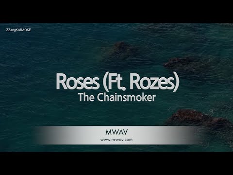 The Chainsmokers-<strong>Roses</strong> (Ft. Rozes) (Melody) [ZZang KARAOKE]