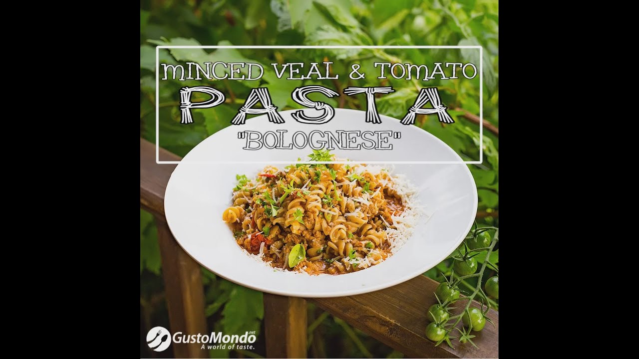 Minced veal and tomato pasta bolognese recipe Gustomondo YouTube