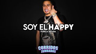 Fuerza Regida Ft. Estilo - Soy El Happy (2020)