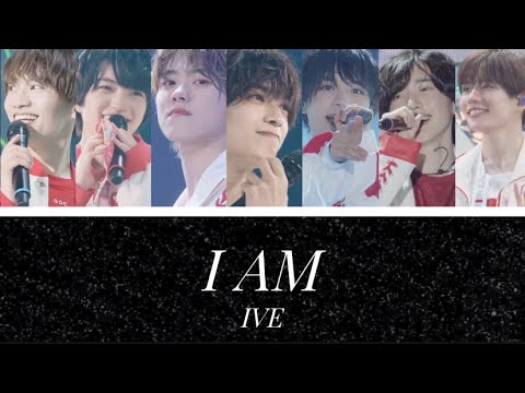 How would なにわ男子(Naniwa Danshi) sing “I AM” by IVE ?