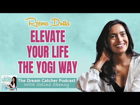 Timeless yogic wisdom to overcome limitations & experience freedom │The Dream Catcher Podcast