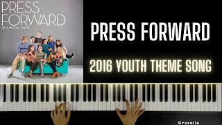Press Forward - 2016 Youth Theme Song | Piano Cover & Tutorial