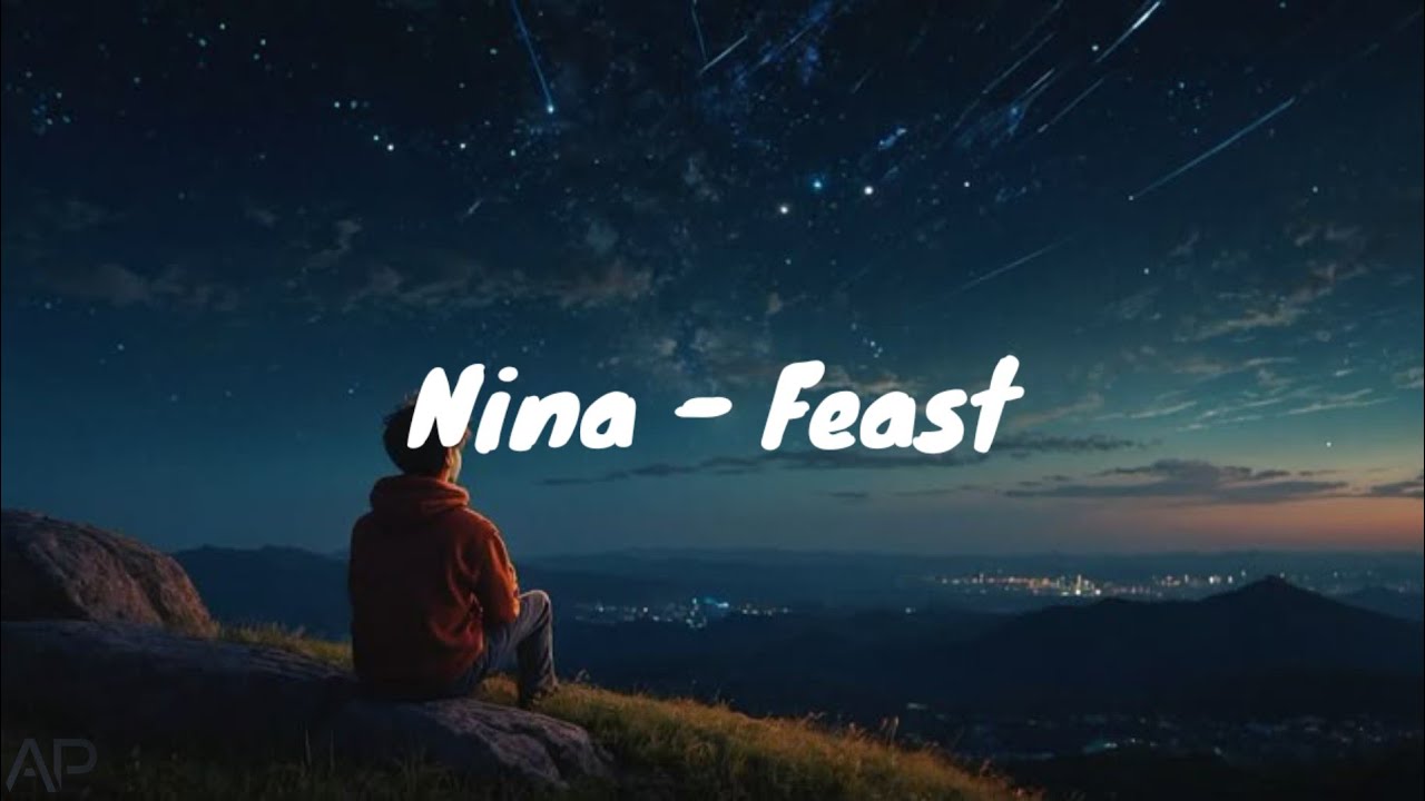 .Feast - Nina (Lyrics)