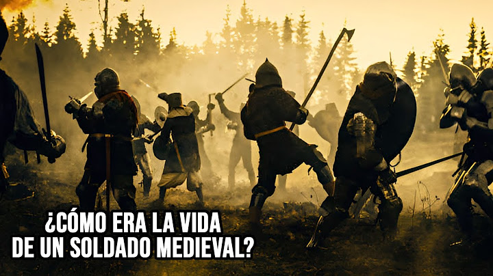 ¿Cómo era la vida de un soldado medieval?