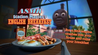 Asmr - Stationmasters English Breakfast But A Tank Engine Crashes Into Your House