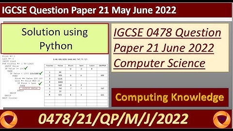 0478 May June 2022 P21 Question Paper Computer Science using Python|| IGCSE 0478 Computer Science P2