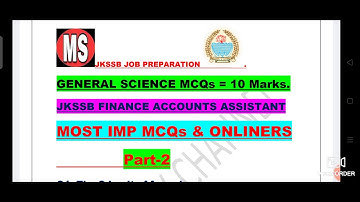 #General Science MCQs and oneliner for the JKSSB Finance Accounts Assistant job Preparation. Part-2.