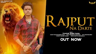 Rajput Na Darte | New Raiputana Song 2023 | Thakur Robin Rana #trrproduction #rajput