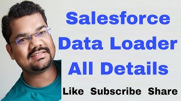 #46 Salesforce Data Loader Tutorial | How To Install on Windows | Insert,Update,Delete,Export Record